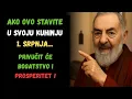 Download Lagu 🎯 Padre Pio: Ako stavite ovo u svoju kuhinju 1. SRPNJA, privući ćete bogatstvo i blagostanje!