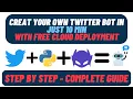 Build Your Own Twitter Bot in Python with Free Cloud Deployment A Step-by-Step Guide