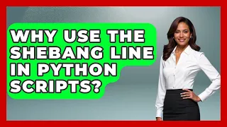 Why Use The Shebang Line In Python Scripts - Python Code School