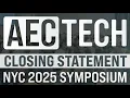 AECtech 2025 Closing Statements