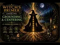 A Witch s Primer Lesson 2 Meditation Grounding and Centering - Learn Witchcraft