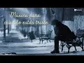 Lagu Musica Triste para Llorar, Recordar y Desahogarse, Instrumentales para Llorar de Tristeza por Amor