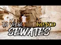 Download Lagu DJ SEWATES KONCO || VERSI SETENGAH KENDANG 