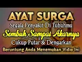 AYAT SURGA CUKUP PUTAR 1X AYAT INI INSYAALLAH P3NY4KIT LANGSUNG S3MBUH TOTAL