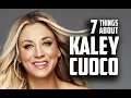 7 Things You May Not Know About Kaley Cuoco