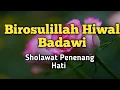 Download Lagu Sholawat Hiwal Badawi Merdu Bikin Hati Tenang | Lirik \u0026 Terjemahan | Cover : Avi