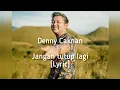 Download Lagu Denny Caknan -Jangan tutup Lagi [lyric]