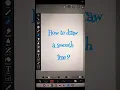 How to draw a smooth line in Ibis Paint