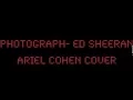 Lagu Photograph- Ariel Cohen Cover