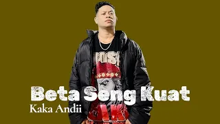 pop indonesia timur 2025 beta seng kuat kaka andii