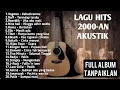 Lagu LAGU POP INDONESIA 2000-AN POPULER HITS AKUSTIK NOSTALGIA | playlist full album