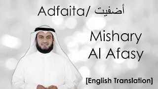 Download Adfaita/ أضفيت | Mishary Al Afasy (Eng Subs) MP3