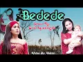 Download Lagu BEDEDE COVER BY ERNY AYUNINGSIH