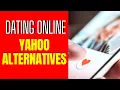 Yahoo Dating Isn t Around Anymore But Here Are 6 Alternatives