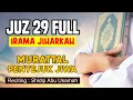 Download Lagu JUZ 29 FULL 1 jam lihat Mushaf al Qur'an irama Jiharkah | Shidqi Abu Usamah