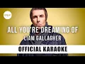 Download Lagu Liam Gallagher - All You're Dreaming Of (Official Karaoke Instrumental) | SongJam