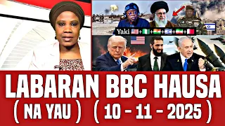 BBC Hausa Labaran Duniya Na Yau 10 11 2025 Bbc Hausa Bbcradio Bbcnews 