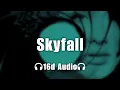 Adele - Skyfall 16d Not 8d