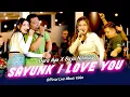 Download Lagu SAYUNK I LOVE YOU | Kenapa Awak Tak Cakap Dari Mula | Dara Ayu X Bajol Ndanu  (Official Music Video)