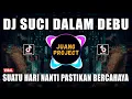 Lagu DJ SUCI DALAM DEBU REMIX VIRAL TERBARU 2022