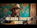 Download Lagu RELAXING COUNTRY MUSIC MIX – Western Sunset Guitar for Work, Study \u0026 Coffee 🤠 | Vol 198