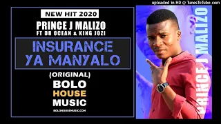 prince j malizo insurance ya manyalo ft dr ocean u0026 king jozi