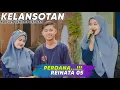 Download Lagu KELANSOTAN KANGEN SEMAME DENGAN - FEBRIA AZENI REINATA 05 SEPESIAL HARI LEBARAN KETUPAT