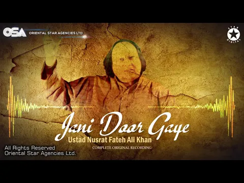 Download MP3 Jani Door Gaye | Ustad Nusrat Fateh Ali Khan | OSA official Complete Full Version | OSA Worldwide