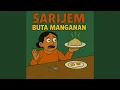 Sarijem Buta Manganan