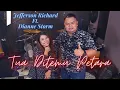 Download Lagu Tua Ditemu Petara - Ramles Walter (Cover by Jefferson Richard Ft. Dianne Storm)
