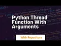 python thread function with arguments