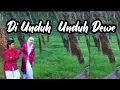 Download Lagu DI UNDUH UNDUH DEWE (official klip video)~ Album kenangan