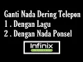 How to Change Phone Ringtones / Incoming Calls on Infinix Cell Phones with Songs \u0026 Default Tones