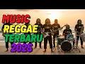Download Lagu Reggae Hits 2025 Full Album | Kumpulan Lagu Reggae Terbaru \u0026 Terpopuler