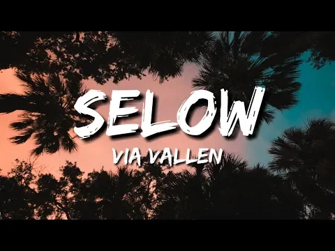 Download MP3 Selow - Via Vallen (Lirik/Lyric/Lyrics)