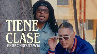 Jamsha x Mikey Perfecto - Tiene Clase (Video Oficial) Puti Sessions Vol. 1