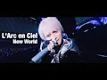 Download Lagu 【L'Arc en Ciel】New World（30th L'Anniversary）