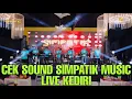 Download Lagu CEK SOUND SIMPATIK MUSIC - LIVE KEIDIRI JAYA PRO BRANDING AND EQUIPMENT