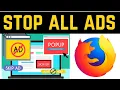How To Stop All Ads On Mozilla Firefox Remove Ads From Firefox Best Adblocker Firefox Easy Way