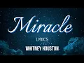 Download Lagu Whitney Houston - MIRACLE (lyrics)
