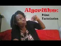 Algorithm for Prime Factorization of a Number using Python code
