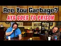 Patreon Episode AYG Goes to Prison - Are You Garbage FULL