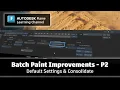 Batch Paint Improvements - Part 2