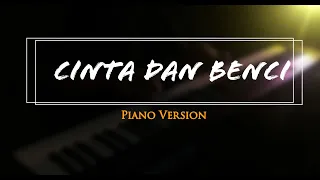 cinta u0026 benci geisha piano cover 