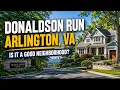 s Donaldson Run a good neighborhood in Arlington VA