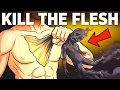 6 Habits That Will Destroy Your Flesh and Unleash Your Spirit - Watch What God Does