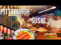 WE ate the BEST sushi in Downtown Pittsburgh