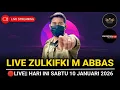 Lagu 🔴SIARAN LANGSUNG ZULKIFLI M ABBAS || SABTU 10 JANUARI 2026