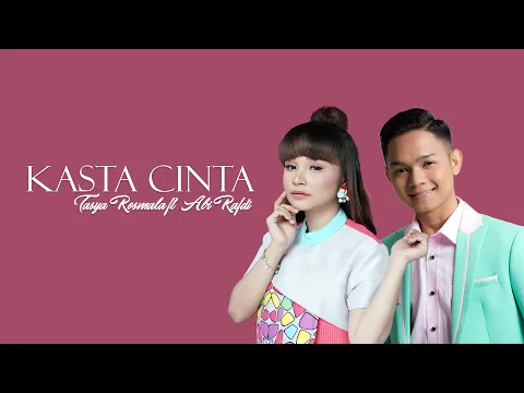 Download MP3 Tasya Rosmala ft. Abi Rafdi (KDI) - Kasta Cinta (Official Music Video)