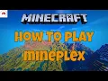 How to Play on Mineplex